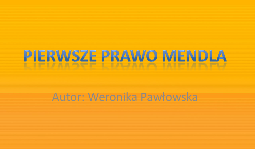 Pierwsze Prawo Mendla