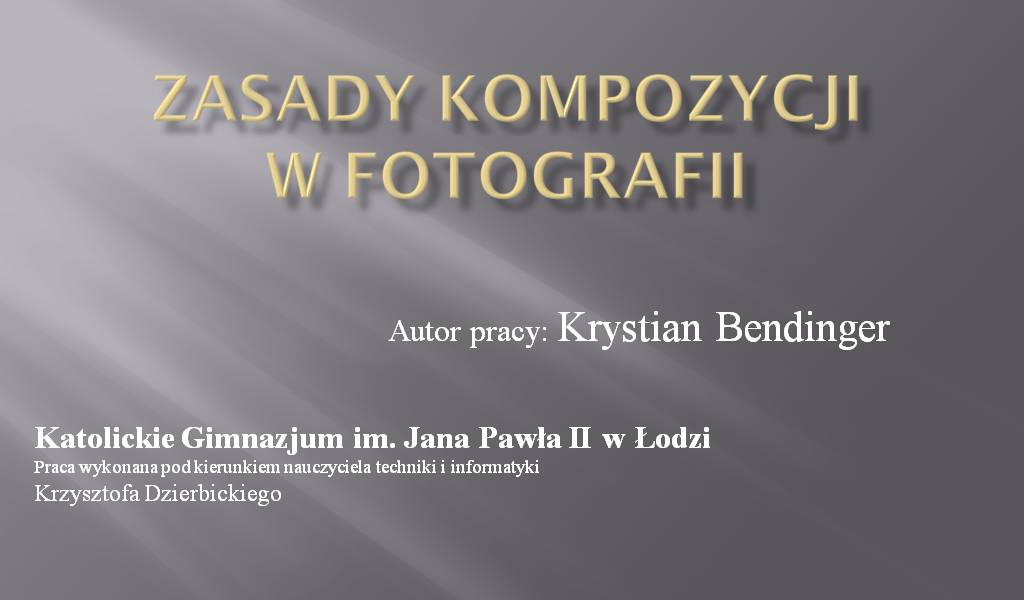 Prezentacja: Zasady Kompozycji W Fotografii - Edukator.pl